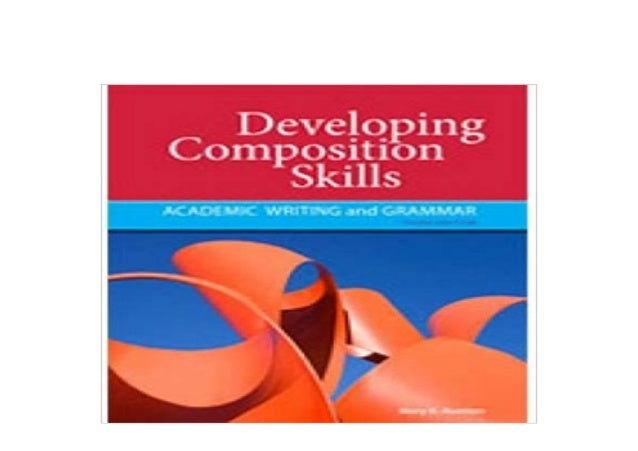 Pdf Developing Composition Skills Academic Writing And Grammar Dev