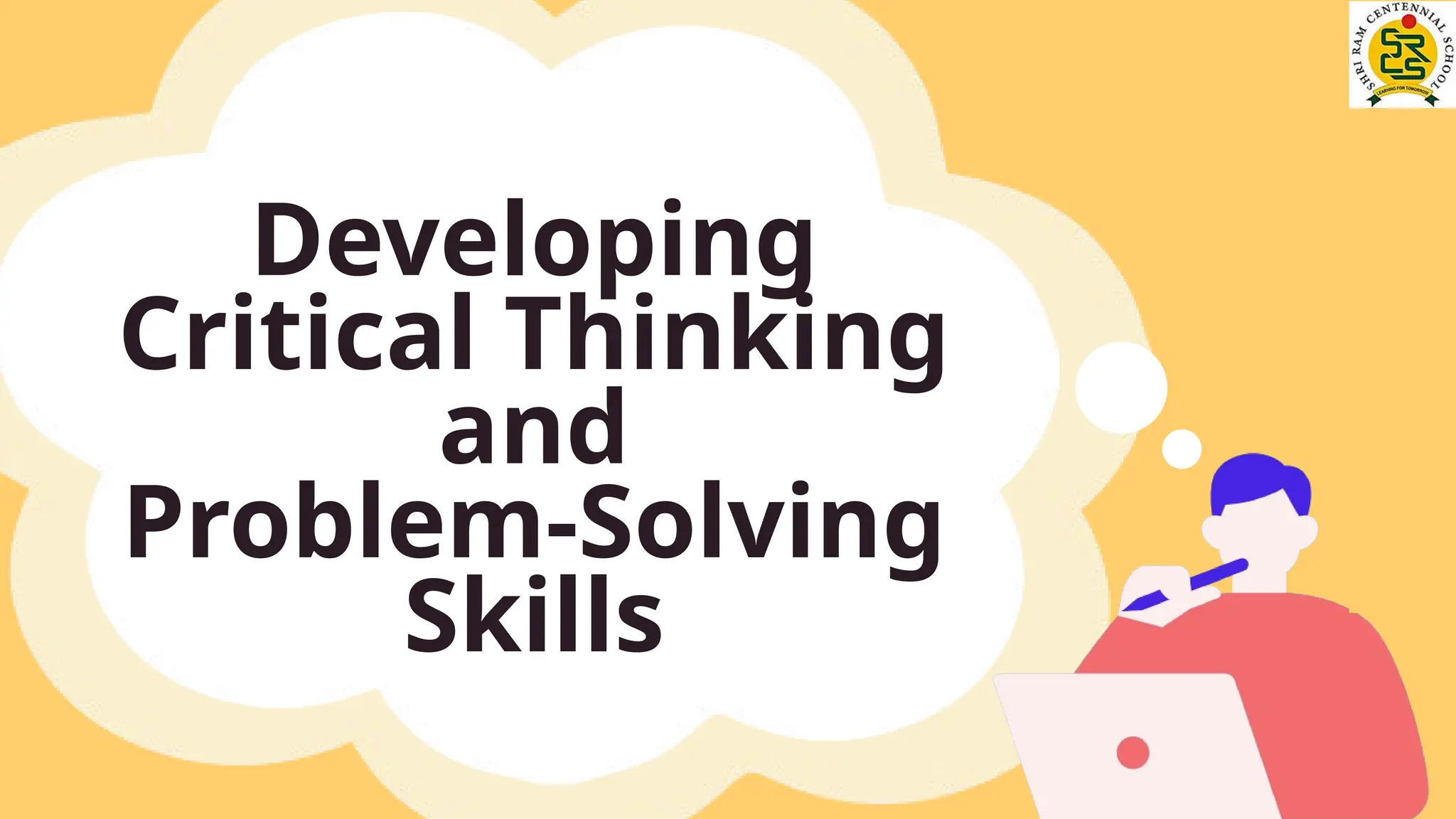 Developing Critical Thinking and Problem‑Solving Skills.pptx