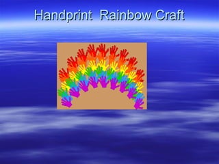 Handprint Rainbow CraftHandprint Rainbow Craft
 