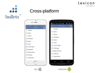 Cross-platform
iOS Android
 