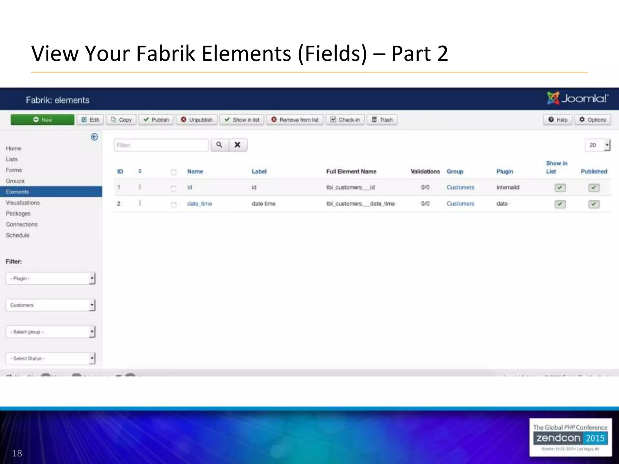 18
View Your Fabrik Elements (Fields) – Part 2
 