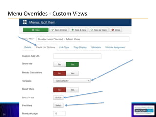 36
Menu Overrides - Custom Views
 