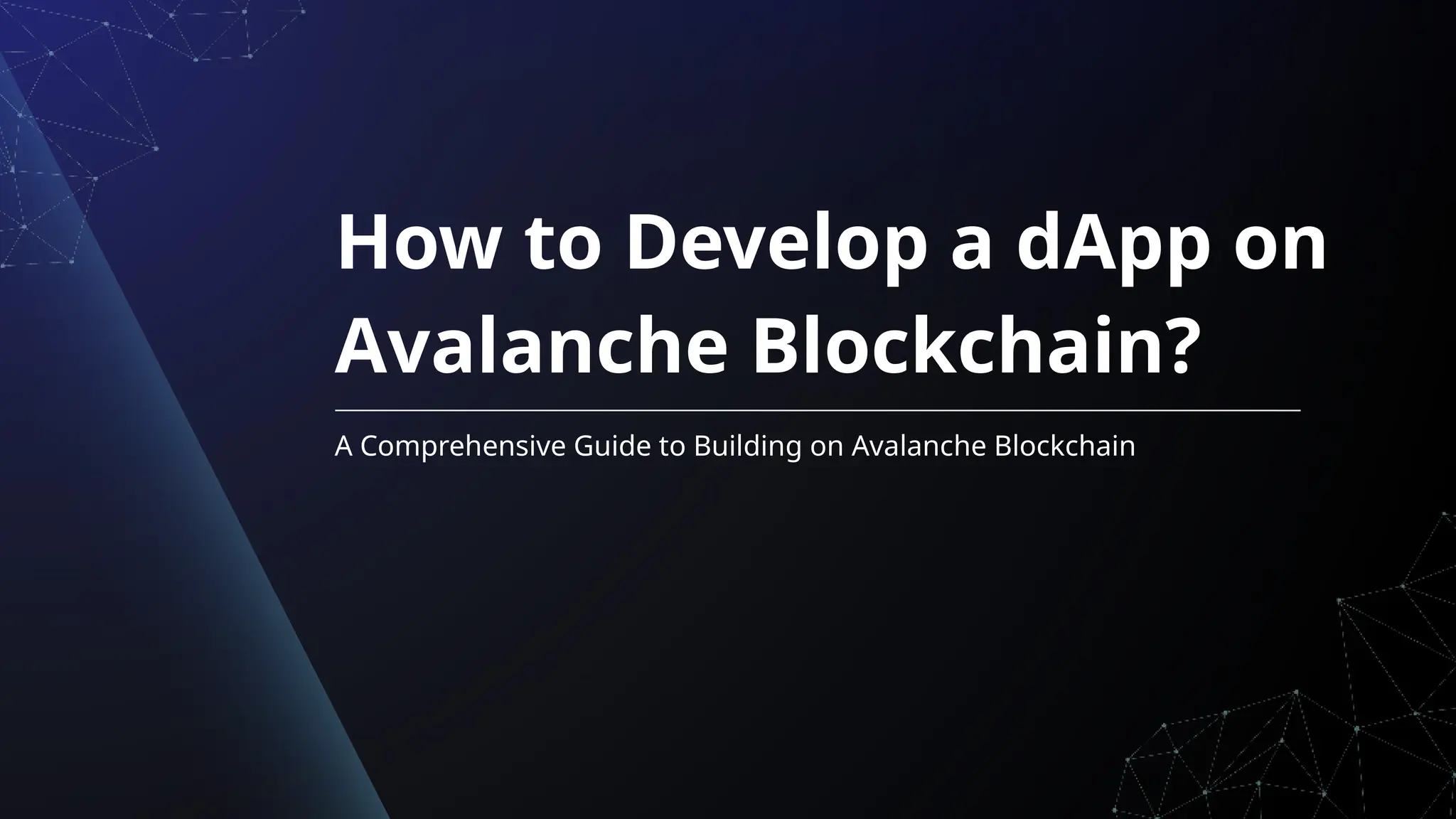 How to Develop a dApp on Avalanche Blockchain? | PPTX