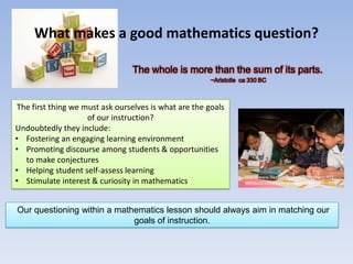 Developing deep thinking mathematical questions [autosaved] | PPTX