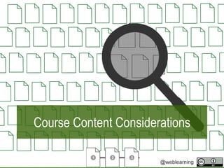 Course Content Considerations
 