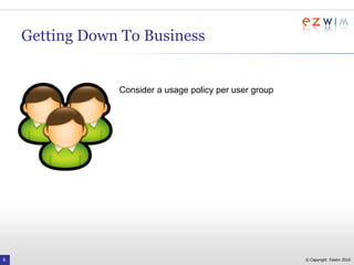  Establish standards for acceptable use 