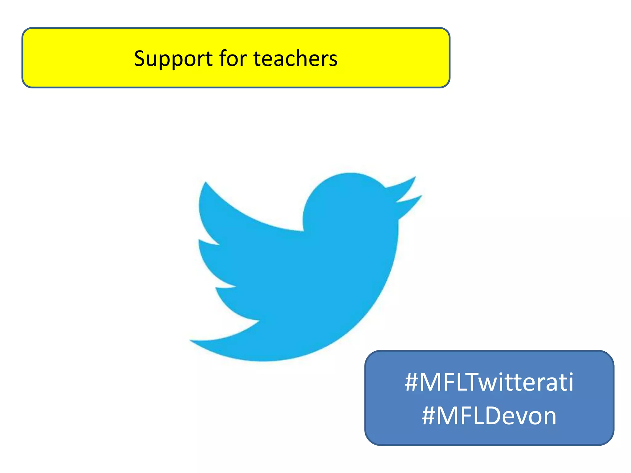 Support for teachers

#MFLTwitterati
#MFLDevon

 