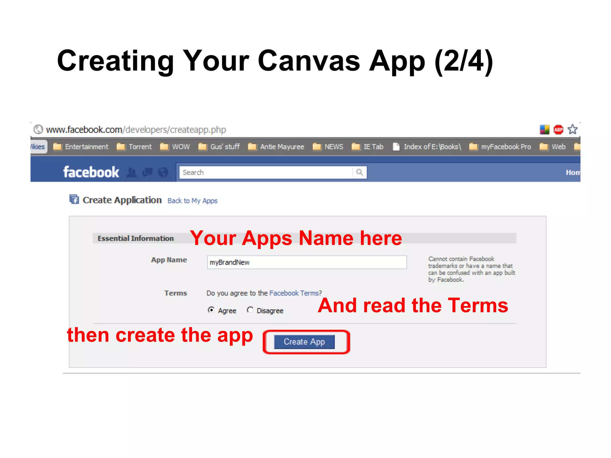 Creating Your Canvas App (2/4)




            Your Apps Name here


                       And read the Terms
then create the app
 