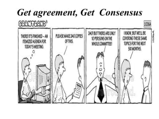 Get agreement, Get Consensus

 
