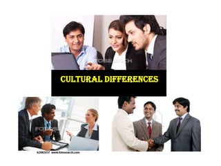 Cultural Differences

 