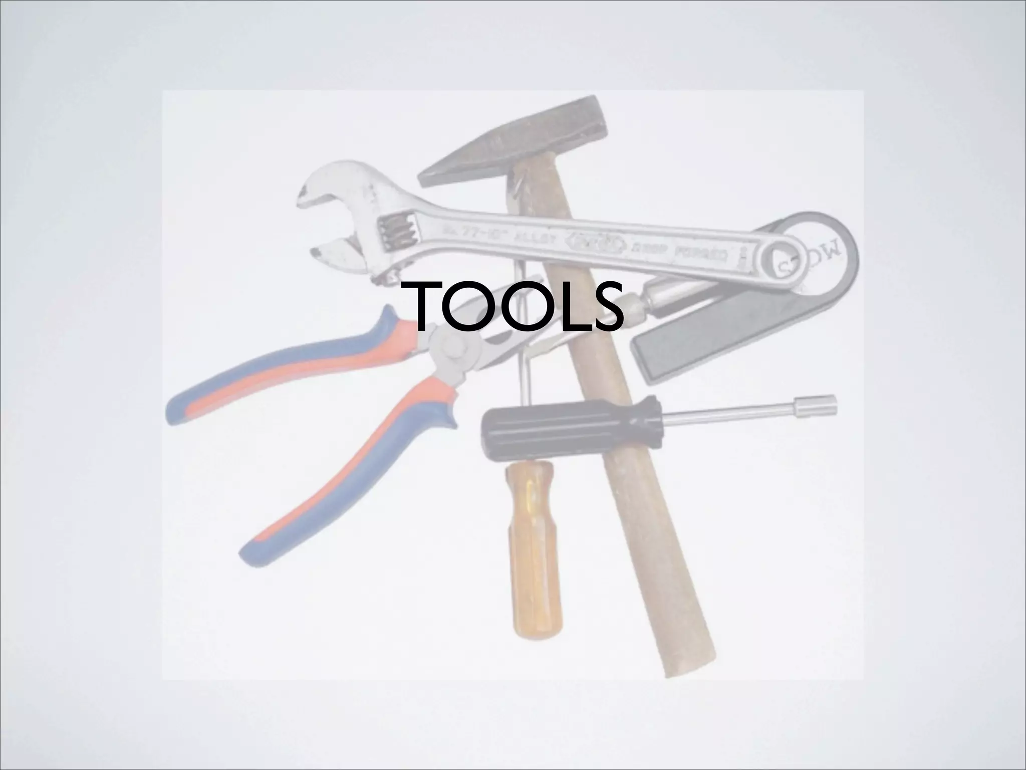 TOOLS
 