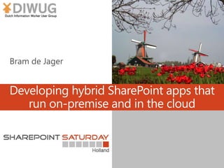 Developing hybrid SharePoint apps that
run on-premise and in the cloud
 