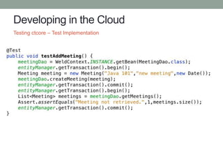 Developing in the Cloud
Testing ctcore – Test Implementation
 