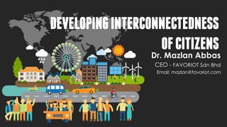 Developing Interconnectedness of Citizens