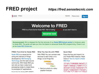 FRED project https://fred.sensetecnic.com
 
