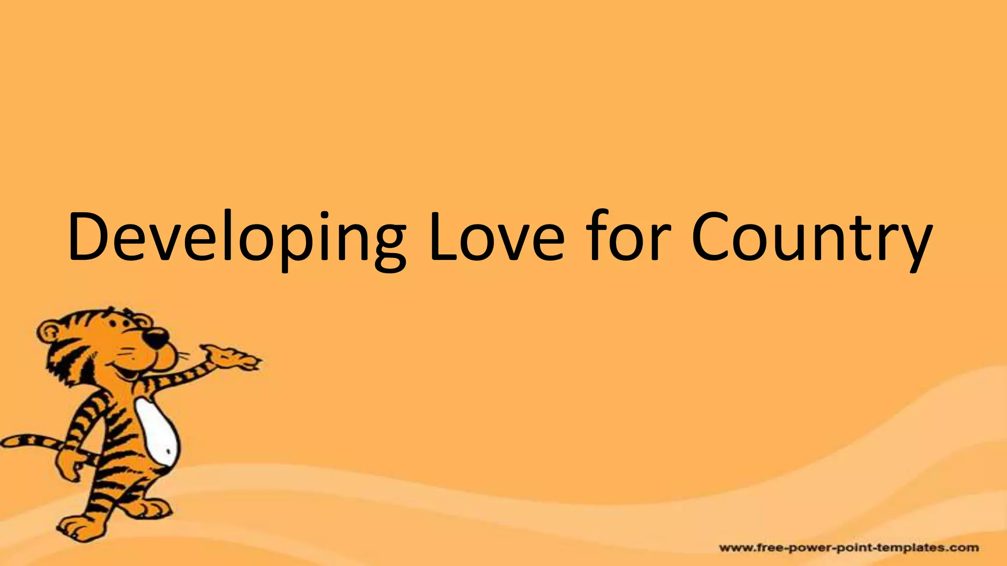 Developing love for country | PPTX