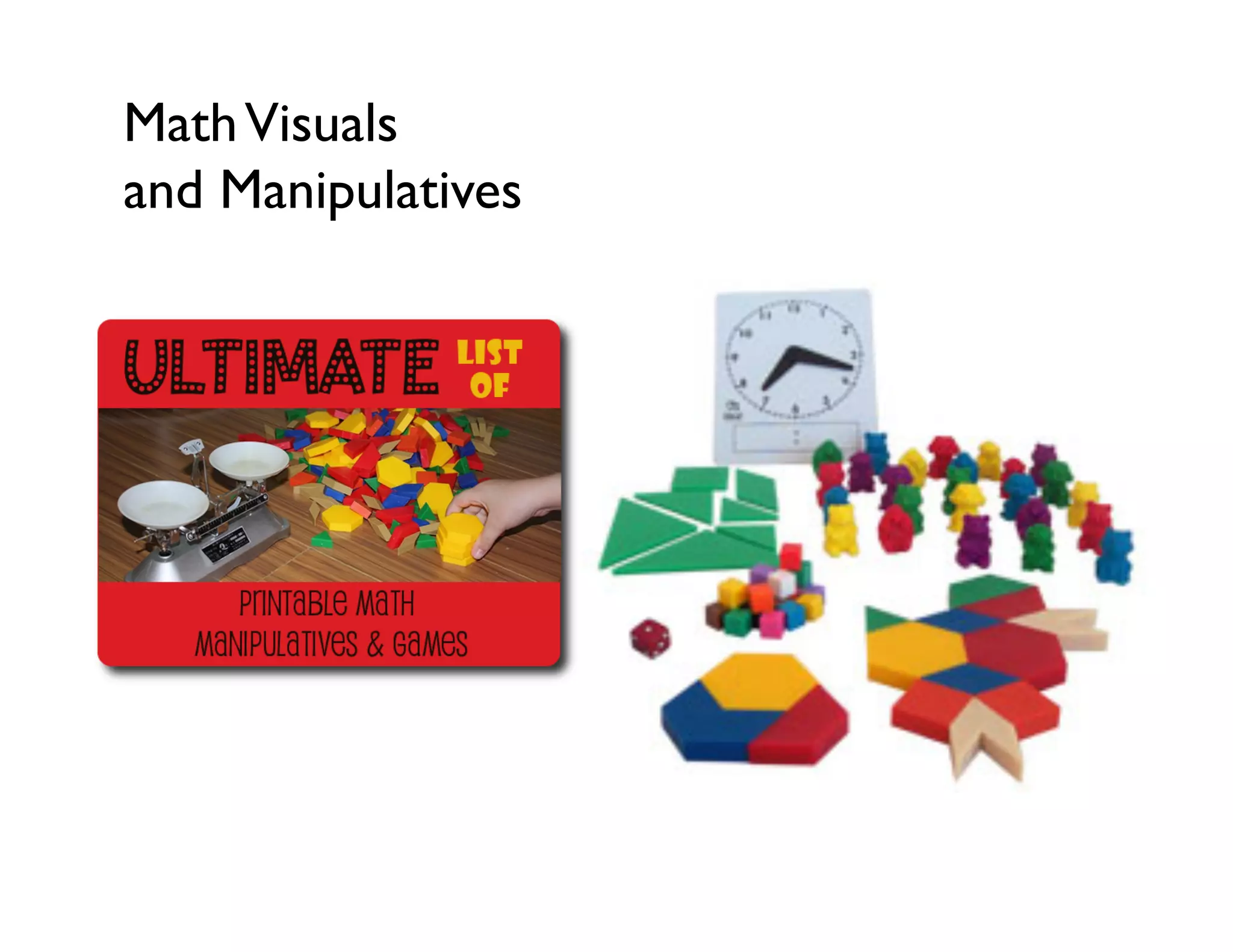 MathVisuals 
and Manipulatives
 