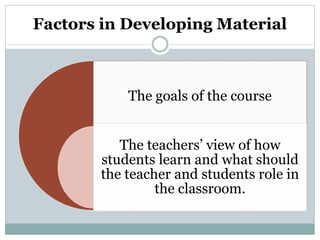 Developing Materials Developing material | PPTX