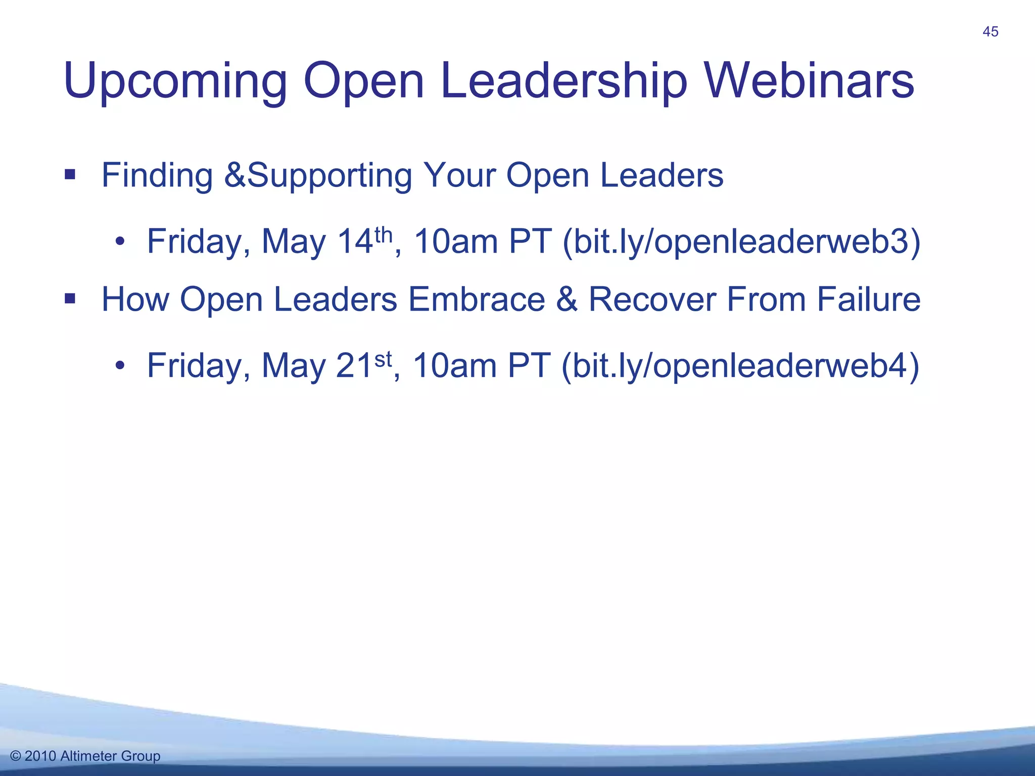 Determine how open you need to be to meet your goals41More on openness metrics at open-leadership.com