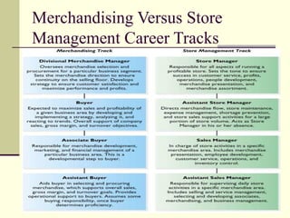 Merchandising Versus Store
Management Career Tracks
 