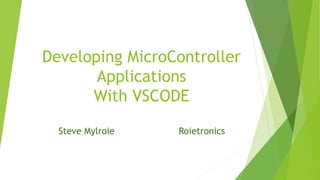Developing micro controller applications | PPT