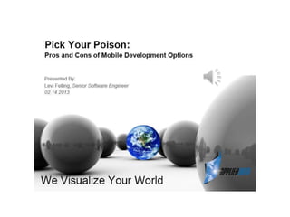 Developing mobile apps   pick your poison - levi felling