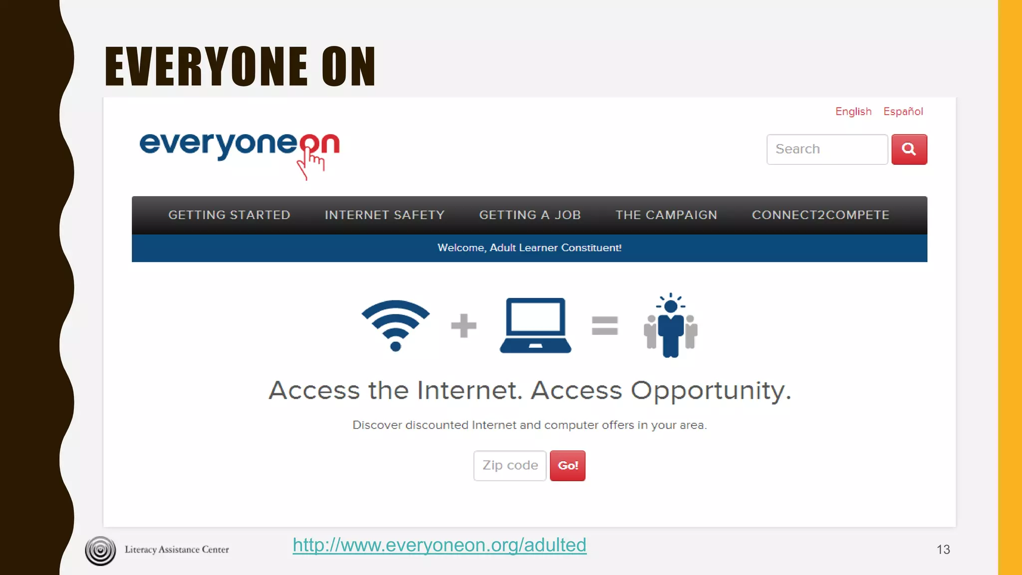 EVERYONE ON
13http://www.everyoneon.org/adulted
 