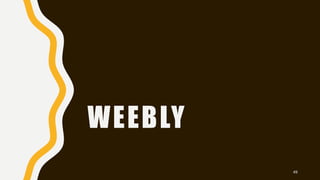 WEEBLY
49
 