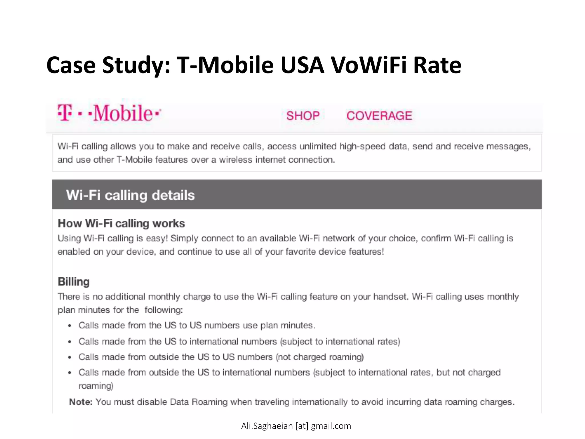 Case Study: T-Mobile USA VoWiFi Rate
Ali.Saghaeian [at] gmail.com
 