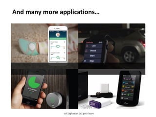 And many more applications…
Ali.Saghaeian [at] gmail.com
 