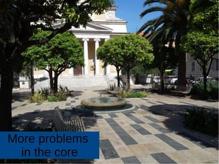 More problems
in the core
 