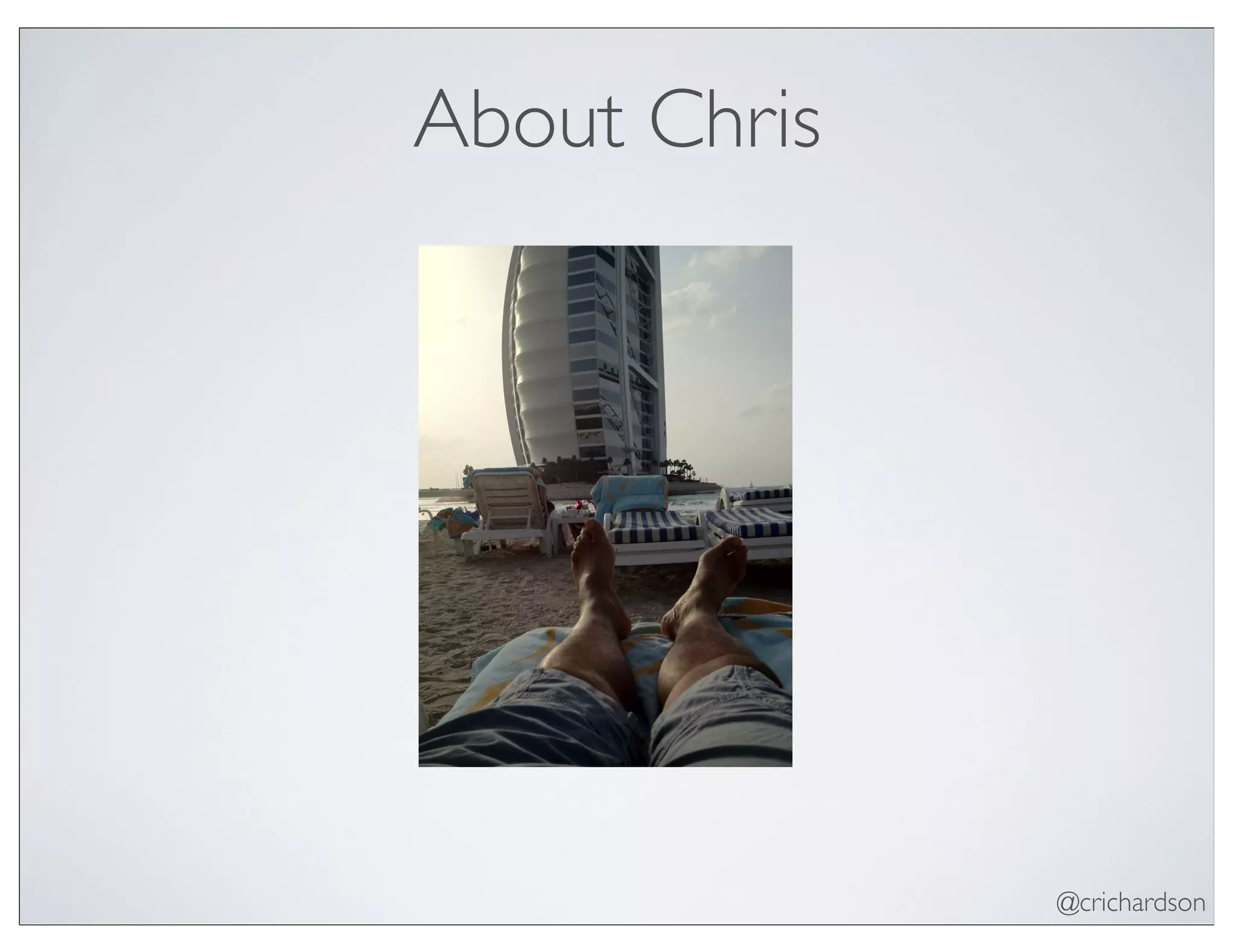 @crichardson
About Chris
 