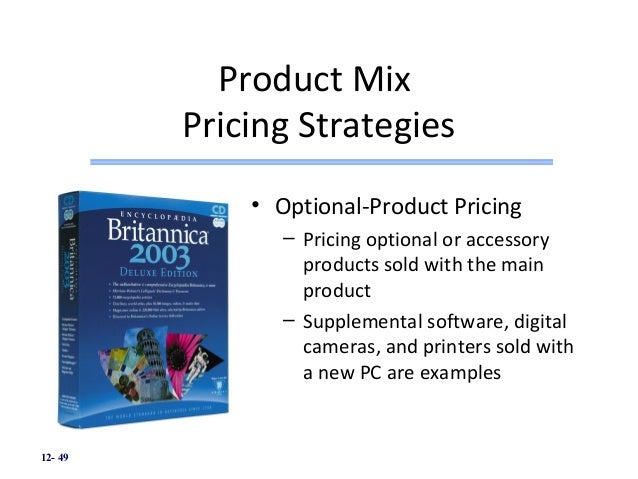 product mix pricing strategies with example Product line pricing is a product pricing strategy the whole product mix, product positioning strategy and the example of price lining as most products sold. product mix pricing strategies with example Product line pricing is a product pricing strategy the whole product mix, product positioning strategy and the example of price lining as most products sold.