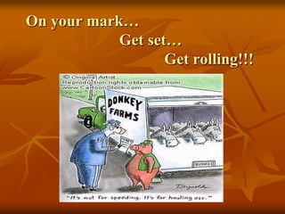  On your mark… 			   Get set…					Get rolling!!!