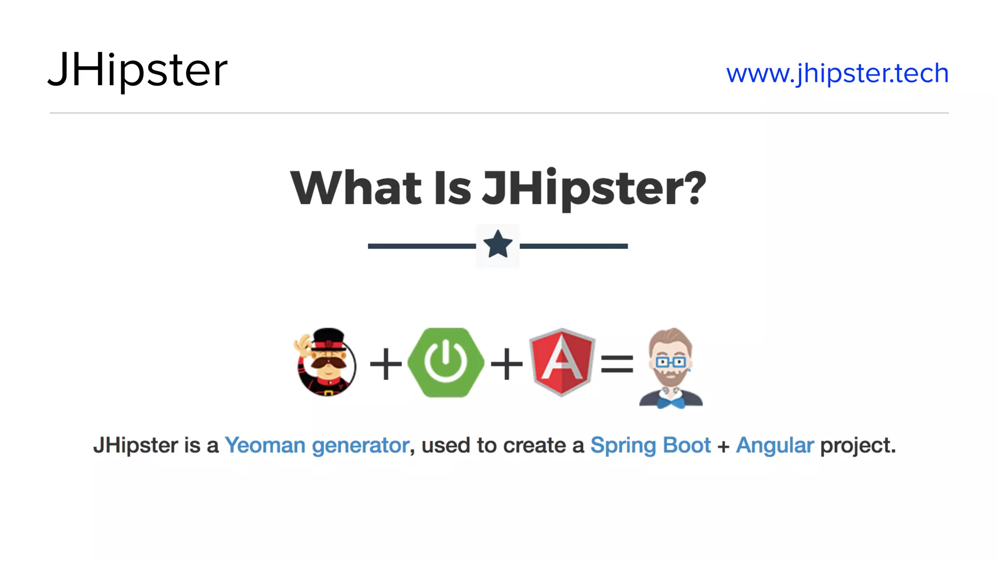 JHipster www.jhipster.tech
 