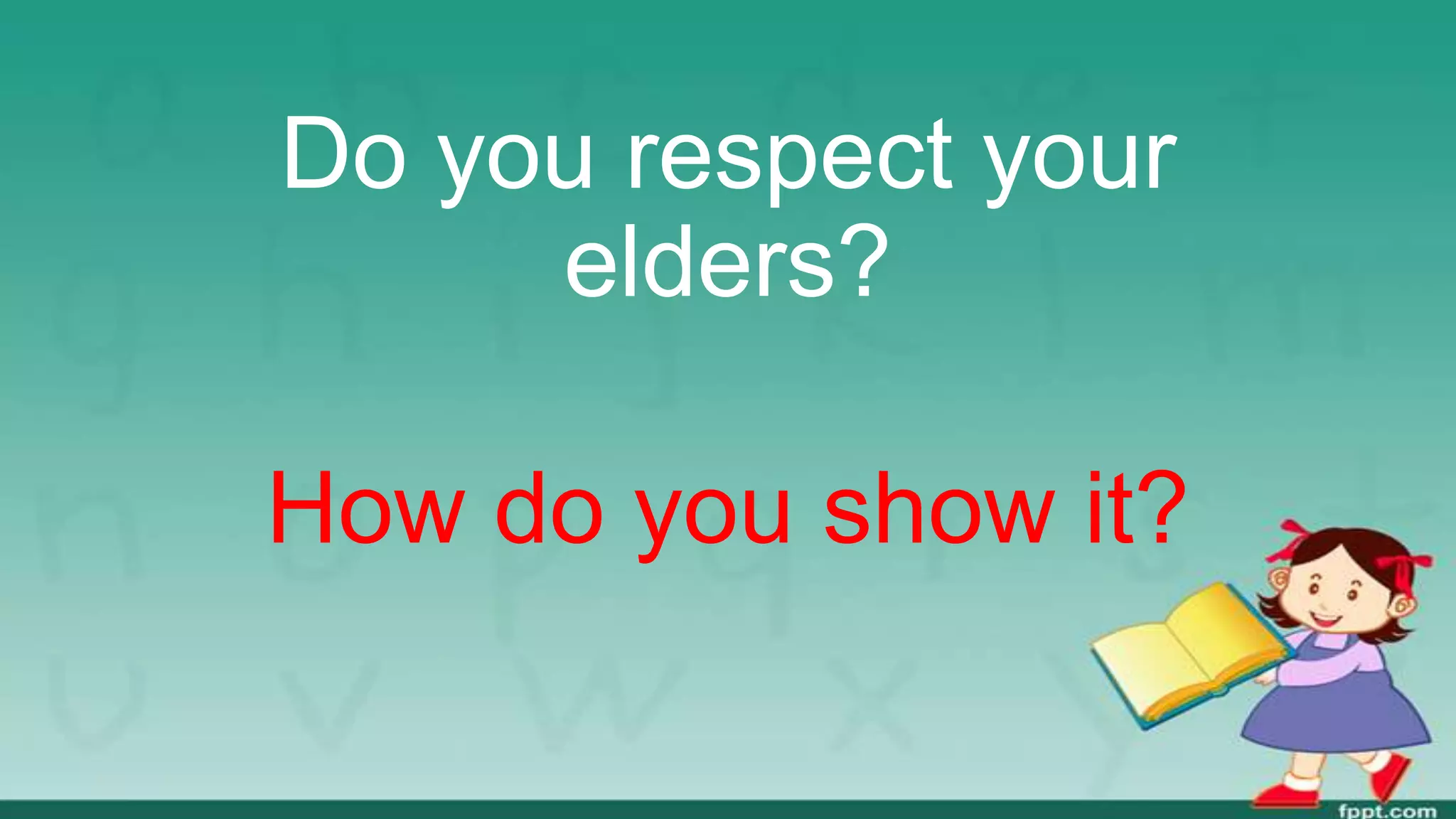 Developing Respect for Elders | PPTX