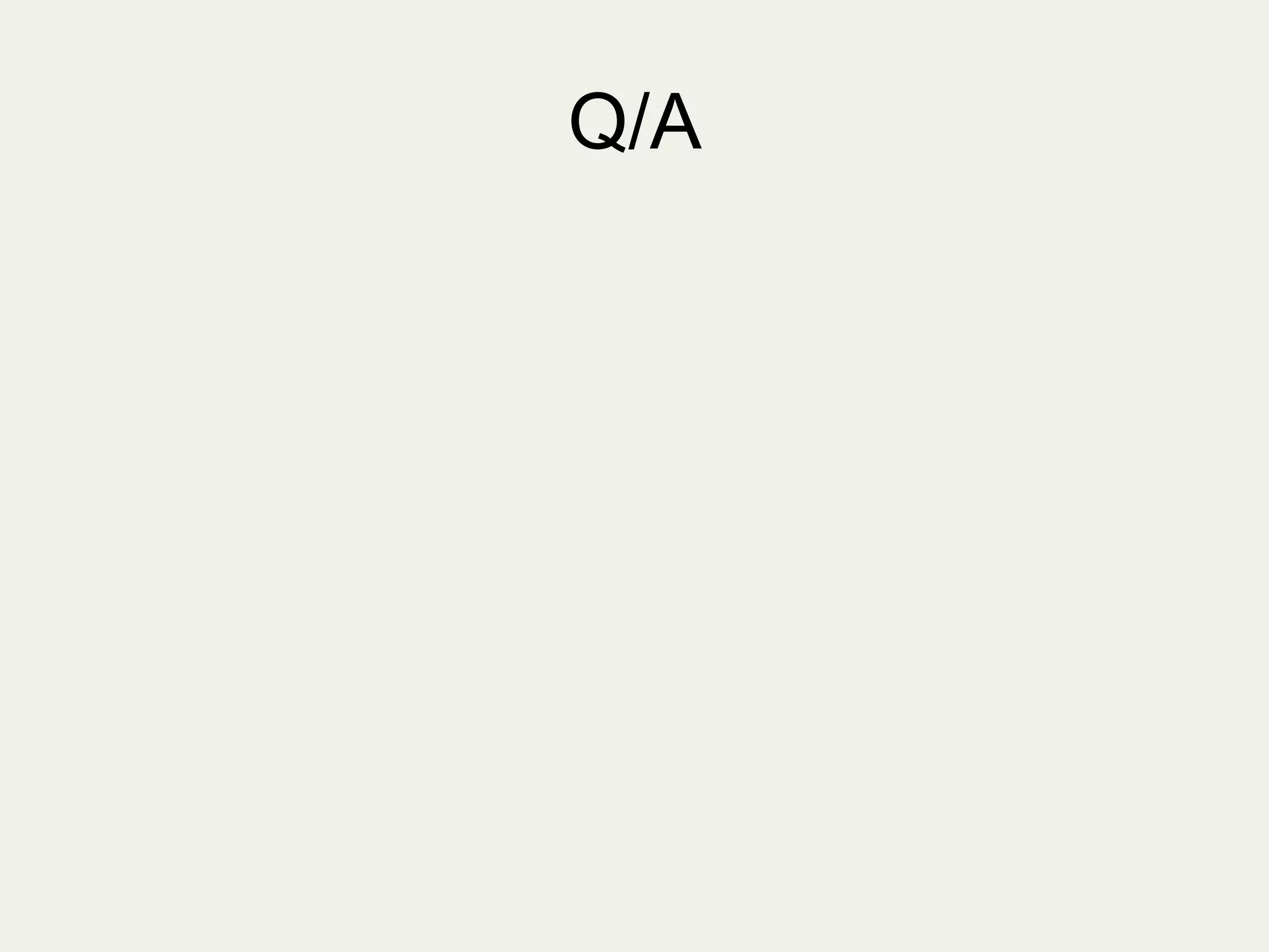 Q/A
	
  
 