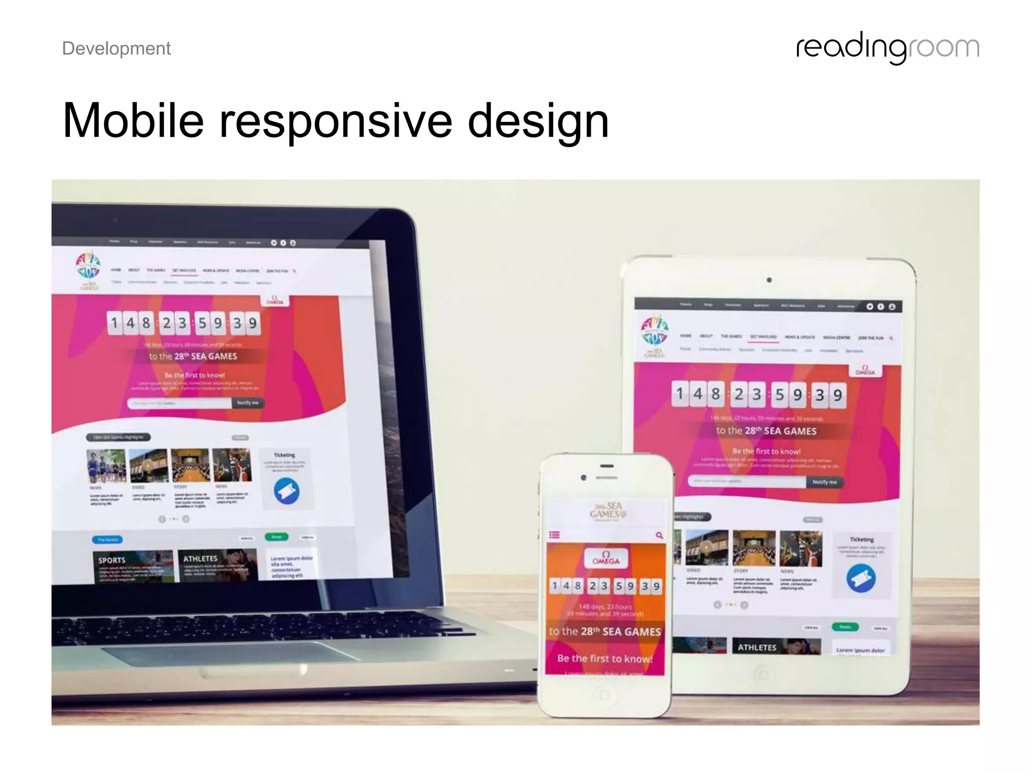 Mobile responsive design
Development
 