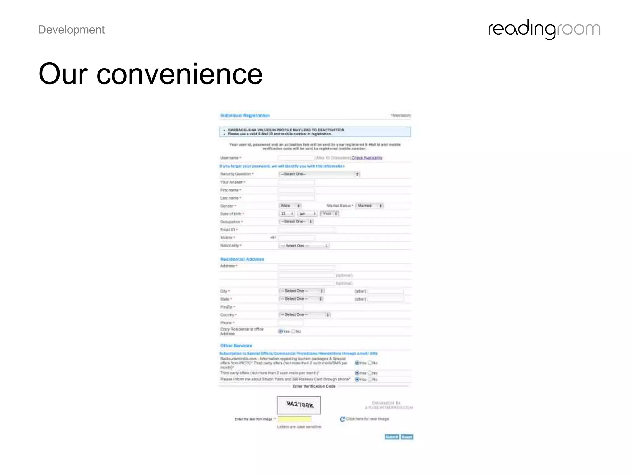 Our convenience
Development
 