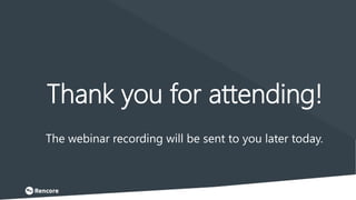 Thank you for attending!
The webinar recording will be sent to you later today.
 