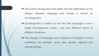 Developing socio linguistics awareness in the Indian classroom