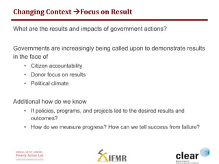 Changing Context Focus on Result 
What are the results and impacts of government actions? 
Governments are increasingly b...