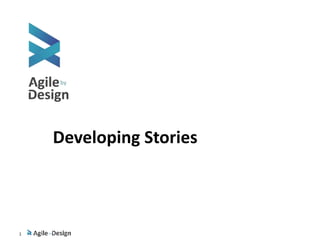 1
Developing Stories
 