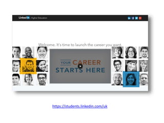 https://students.linkedin.com/uk
 