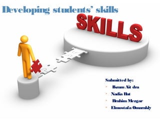 Developing Students Skills 1 Ppt