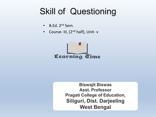 Developing teaching skills- Skill of Questioning | PPT
