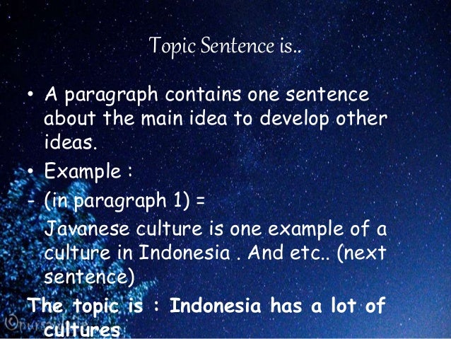 Developing the topic sentence ( Silvia Group English Department Pekal…