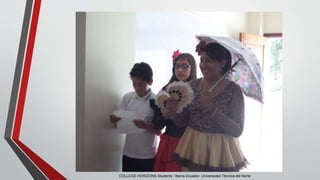 COLLEGE HORIZONS Students’. Ibarra-Ecuador. Universidad Técnica del Norte
 