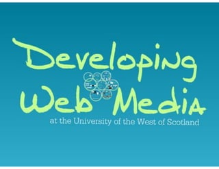 Developing Web Media: Teaching teachers how to teach social media. 