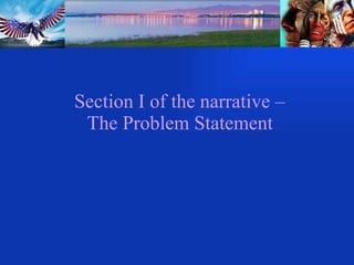 Section I of the narrative –  The Problem Statement 